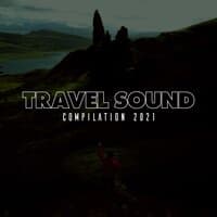 TRAVEL SOUND COMPILATION 2021