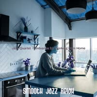 Jazz Quartet - Ambiance for Working from Home