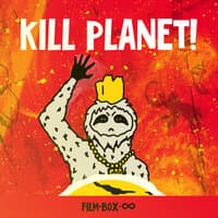 Kill Planet!