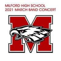 Milford High School 2021 March Band Concert