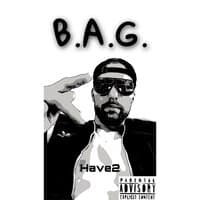 B.A.G.