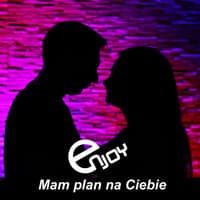 Mam plan na ciebie