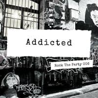 Addicted