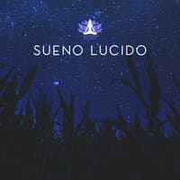 Sueño Lucido: Meditación para Dormir y Sanar el Insomnio