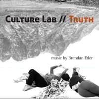 Culture Lab: Truth