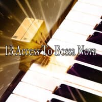 13 Access To Bossa Nova