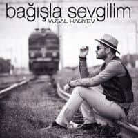 Bağışla Sevgilim