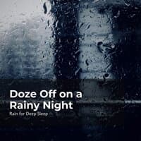 Doze Off on a Rainy Night