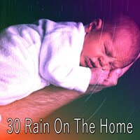 30 Rain on the Home