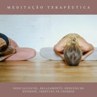 Meditação Terapêutica: Sono Saudável, Relaxamento, Redução do Estresse, Abertura de Chakras