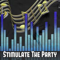 Stimulate The Party