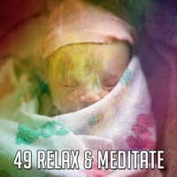 49 Relax & Meditate