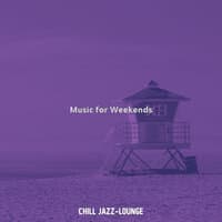 Music for Weekends