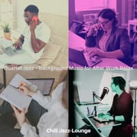 Quartet Jazz - Background Music for After Work Relax