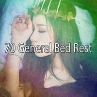 70 General Bed Rest