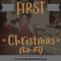 First Christmas Lo-Fi