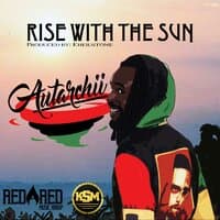 Rise With The Sun