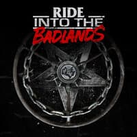 Ride into the Badlands