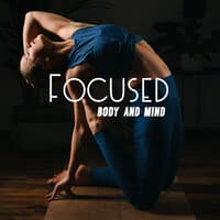 Focused Body and Mind – Mindfulness Meditation Sounds Collection 2021