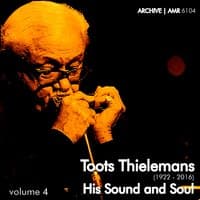 Toots Thielemans (1922-2016) : His Sound and Soul Volume 4