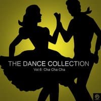 The Dance Collection, Vol. 6: Cha Cha Cha