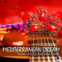 Mediterranean Dream: Music and Sounds from Spain