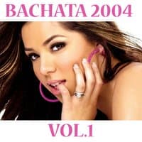 Bachata 2004, Vol.1