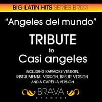 Angeles Del Mundo - Tribute to Casi Angeles