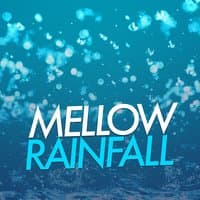 Mellow Rainfall