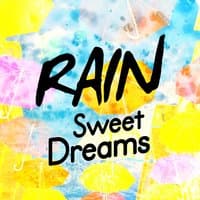 Rain: Sweet Dreams