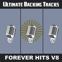 Ultimate Backing Tracks: Forever Hits, Vol. 8