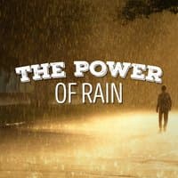 The Power of Rain