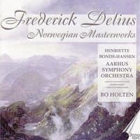 Delius: Norwegian Masterworks