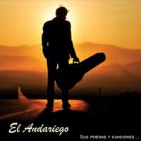 El Andariego: Sus Poemas y Canciones