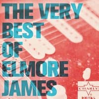 The Very Best of Elmore James