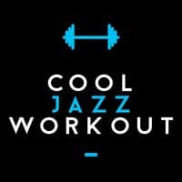 Cool Jazz Workout