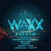 Wet Waxx Riddim