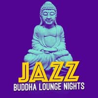 Jazz: Buddha Lounge Nights