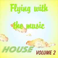 Flying With The Music Vol. 2