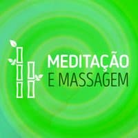 Meditação e Massagem