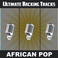 Ultimate Backing Tracks: African Pop