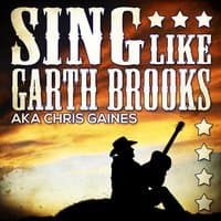 Sing Like Garth Brooks aka Chris Gaines