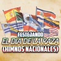 Festejando el Día de la Raza (Himnos Nacionales)