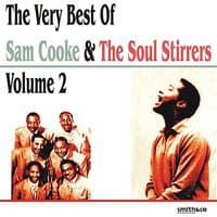 The Very Best Of Sam Cooke & The Soul Stirrers, Volume 2