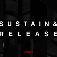 Sustain & Release