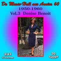 Du Music-Hall aux Années 60 (1950-1960): Denise Benoit, Vol. 3/43