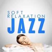 Soft Relaxation Jazz