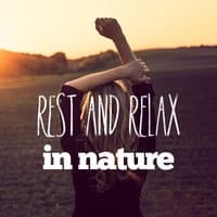 Rest and Relax in Nature