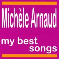 My Best Songs - Michèle Arnaud