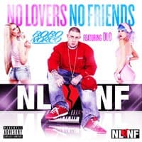 No Lovers No Friends (feat. Dlo)